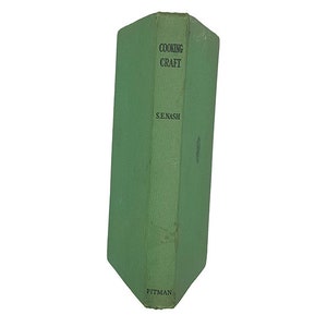 Cooking Craft by S. E. Nash - Pitman 1957