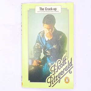 The Crack-Up by F. Scott Fitzgerald