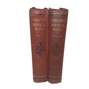 Chaucer's Poetical Works Vols. II & IV - Geroge Bell, 1885-6