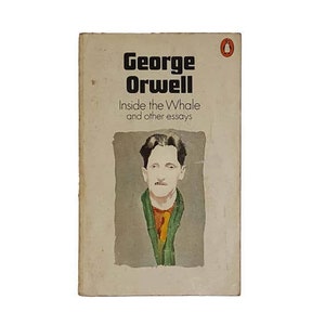 Inside the Whale en andere essays van George Orwell - Penguin, 1974