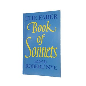The Faber Book of Sonnets - First Edition, 1976