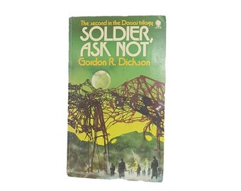 Soldier Ask Not by Gordon R. Dickson 1967-81