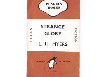 Strange Glory by L. H. Myers 1945