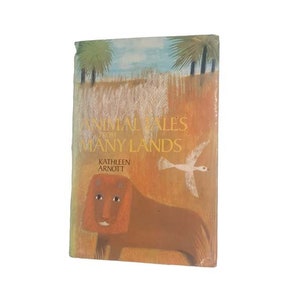 Racconti di animali da molte terre raccontati da Kathleen Arnott, 1972