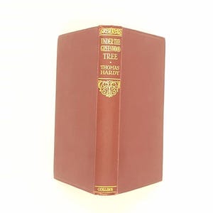 Thomas Hardy&#39;s Under The Greenwood Tree - Collins c1920