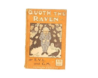 Quoth The Raven by E.V.L. & G.M. 1919 - First Edition