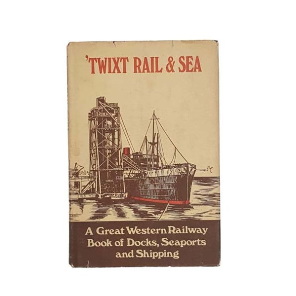 Twixt Rail & Sea by W.G. Chapman 1971