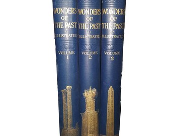 Wonders of the Past: The Marvellous Work of Man in Ancient times. Vols. I-III (3 Books)