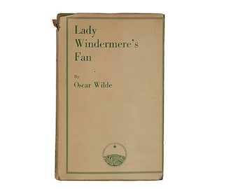 Lady Windermer’s Fan by Oscar Wilde - Methuen, 1948