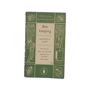 Bee Keeping by Kenneth K. Clark - Penguin, 1951