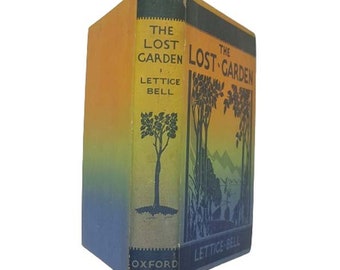 The Lost Garden by Lettice Bell - Oxford 1931