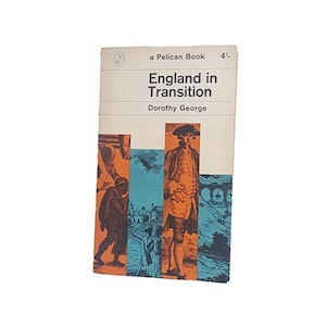 England in Transition by Dorothy George - Pelican, 1967