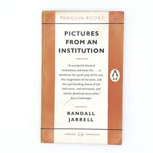 Picture From An Institution by Randall Jarrell 1959