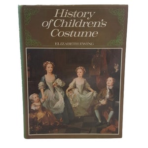 History of Children's Costume by Elizabeth Ewing - Bibliophile, 1977