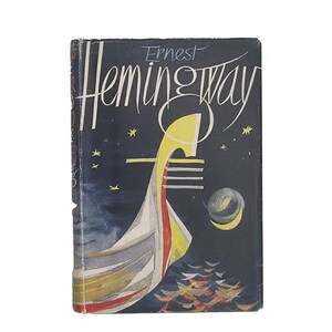 Ernest Hemingway’s Across The River and Into The Trees - Jonathan Cape, 1967