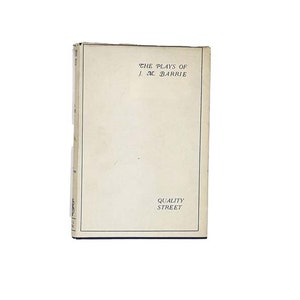 Quality Street by J. M. Barrie - Hodder & Stoughton, 1925