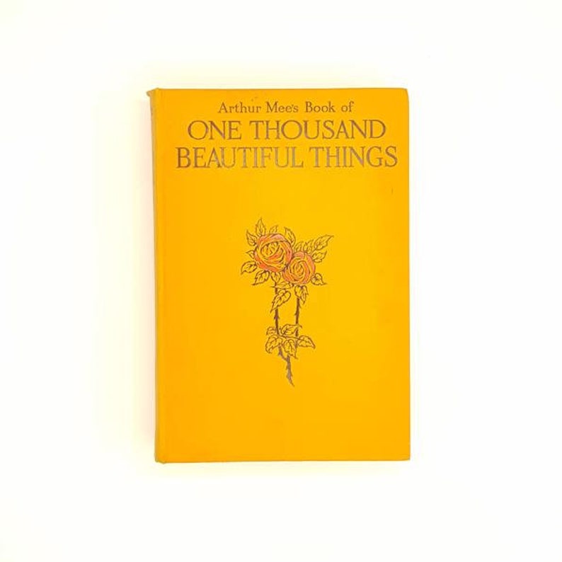 Arthur Mee's Book of One Thousand Beautiful Things C1926
