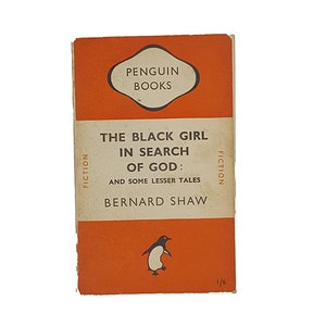 The Black Girl in Search of God by Bernard Shaw - Penguin