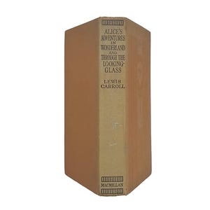 Lewis Carroll&#39;s Alice&#39;s Adventures in Wonderland & Through the Looking Glass - Macmillan, 1928
