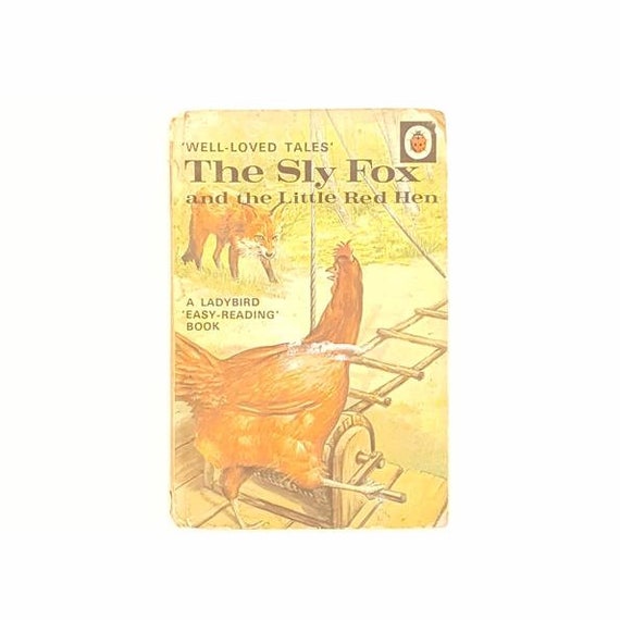 Ladybird 606D Well Loved Tales: the Sly Fox and the Little Red Hen