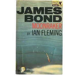 James Bond: Moonraker by Ian Fleming 1963-4
