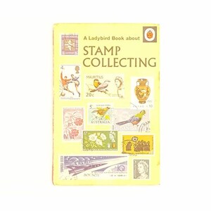 Ladybird 633 Early Learning (Hobbies and Interests): Stamp Collecting by Ian F. Finlay 1969