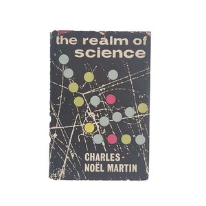 Le royaume de la science de Charles-Noel Martin 1963 - Première édition