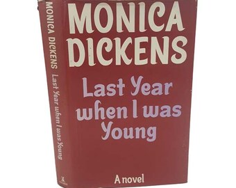 L'année dernière de Monica Dickens quand j'étais jeune - Première édition, Heinemann, 1971