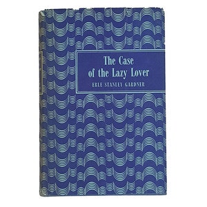 The Case of the Lazy Lover by Erle Stanley Gardner - Popular Book Club 1955