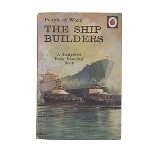 Ladybird 606B People at Work: The Ship Builders