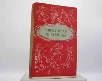 Rocky Road to Wembley by Harry Johnston (Vintage, Sport)