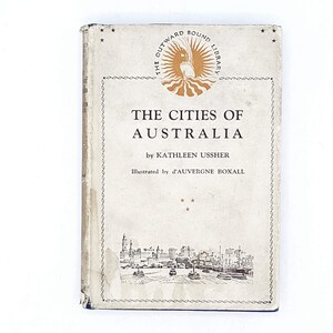 Illustrated The Cities of Australia by Kathleen Ussher
