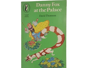 Danny Fox at the Palace by David Thomson - Puffin, 1976