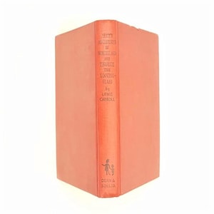 Lewis Carroll&#39;s Alice&#39;s Adventures in Wonderland & Through The Looking-Glas