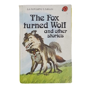 Ladybird 740: The Fox Turned Wolf and other Stories