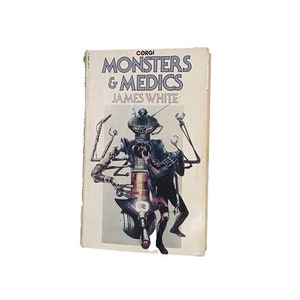 Monsters & Medics by James White 1975