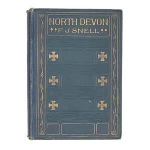 North Devon by F. J. Snell - A & C Black 1906