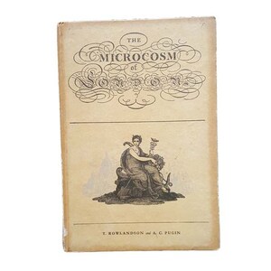 May include: The cover of a vintage book titled "The Microcosm of London" with an illustration of a woman sitting on a throne holding a flower.