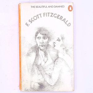 The Beautiful & Damned by F. Scott Fitzgerald