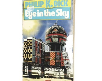 Philip K. Dick’s Eye in the Sky 1979 - Arrow