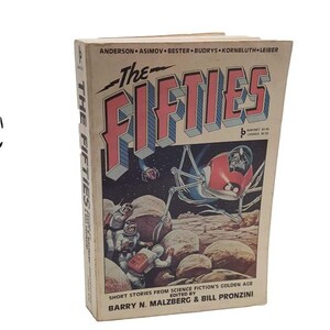 The Fifties: Short Stories from Science Fiction&#39;s Golden Age, 1979