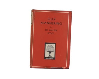 Sir Walter Scott’s' Guy Mannering