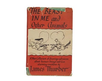 The Beast in Me and Other Animals by James Thurber - Hamish Hamilton, 1949