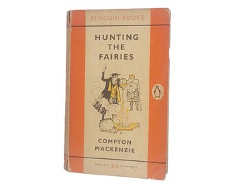Hunting the Fairies by Compton Mackenzie - Penguin, 1959