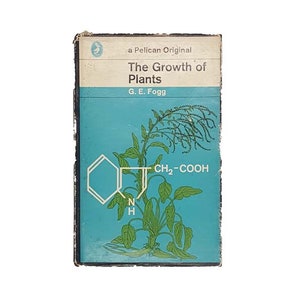 The Growth of Plants by G.E. Fogg - Pelican, 1967