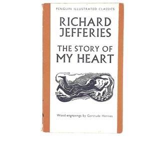 Illustrated The Story of My Heart by Richard Jeffries 1938