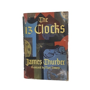 The 13 Clocks by James Thurber -  1st Edition, Hamish Hamilton, 1950