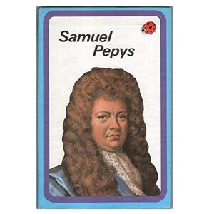 Samuel Pepys by Nicholas Abbott (Ladybird 561)