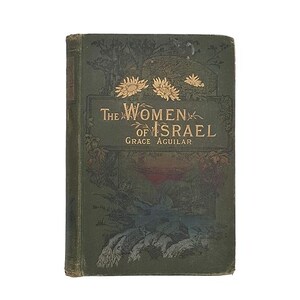 The Women of Israel by Grace Aguilar