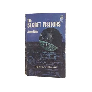 The Secret Visitors by James White 1957